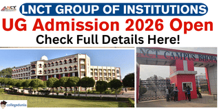 LNCT Group of Institutions Opens UG Admission 2026; Apply Online @lnctu.ac.in
